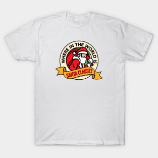 Where in the World is Santa Clause? (White) T-Shirt